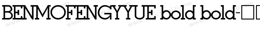 BENMOFENGYYUE bold bold字体转换